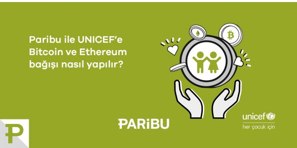 Paribu ile UNICEF’e nasıl kripto para bağışı yapabilirsiniz? - ParibuLog