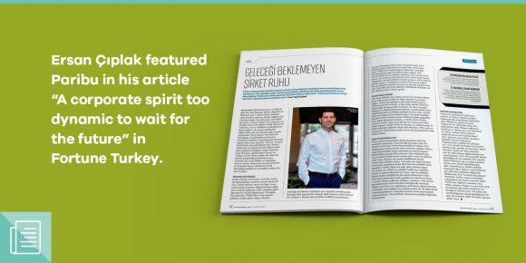 Fortune Turkey featured Paribu: “A corporate spirit too dynamic to wait for the future” - ParibuLog