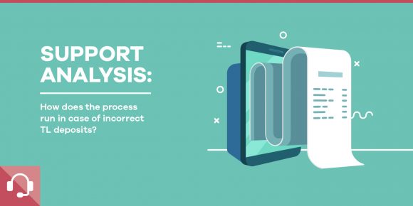 Support Analysis: Incorrect TL deposit - ParibuLog