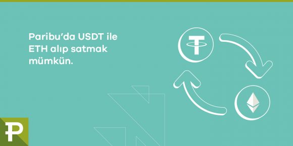 ETH/USDT paritesi | Paribu’da USDT ile ETH işlemi nasıl yapılır? - ParibuLog