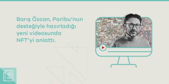 Barış Özcan’dan Paribu sponsorluğunda yeni video: "Bu JPEG resim $69.300.000'a satıldı! NFT kripto sanat çağı başladı" - ParibuLog