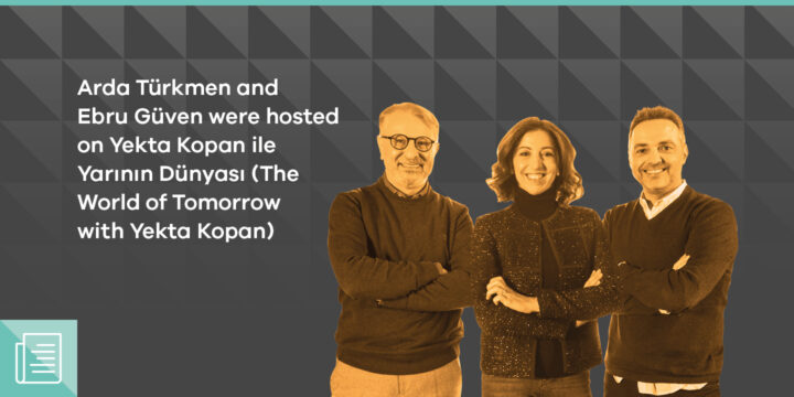 This week, Yekta Kopan hosted Arda Türkmen and Ebru Güven on Yarının Dünyası (The World of Tomorrow) - ParibuLog