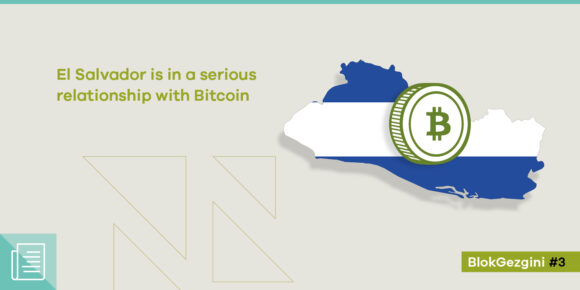 El Salvador: Hello Bitcoin, have we met before? | BlokGezgini - ParibuLog