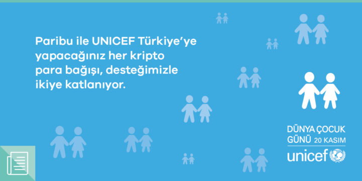 Paribu, UNICEF Türkiye ile Dünya Çocuk Günü’ne özel bağış kampanyası başlattı - ParibuLog