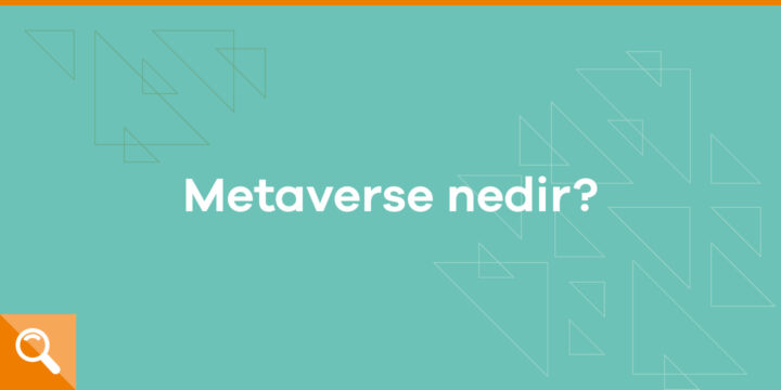 Metaverse nedir? - ParibuLog