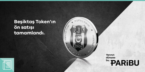 Beşiktaş Token'ın ön satışı rekorla tamamlandı - ParibuLog