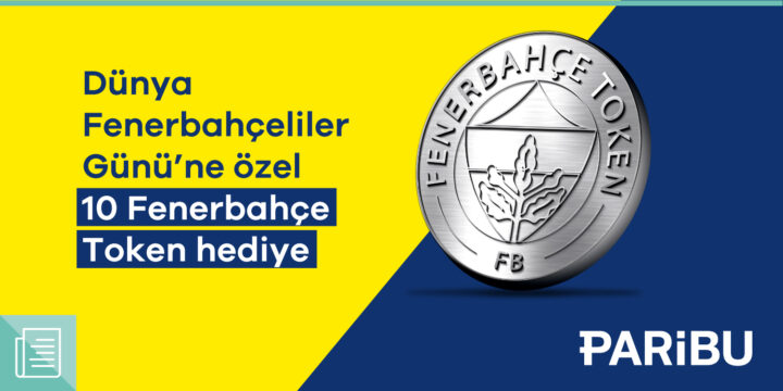 Dünya Fenerbahçeliler Günü’ne özel 10 Fenerbahçe Token hediye - ParibuLog