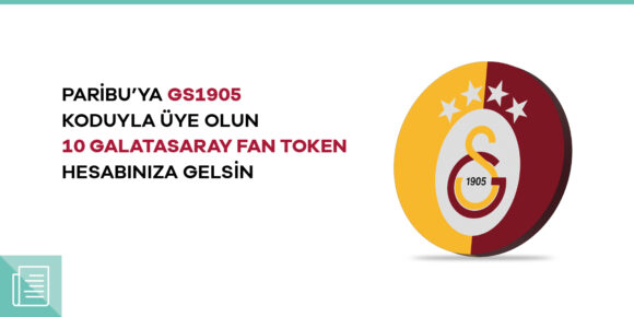 Paribu’ya GS1905 koduyla üye olanlara 10 Galatasaray Fan Token hediye - ParibuLog